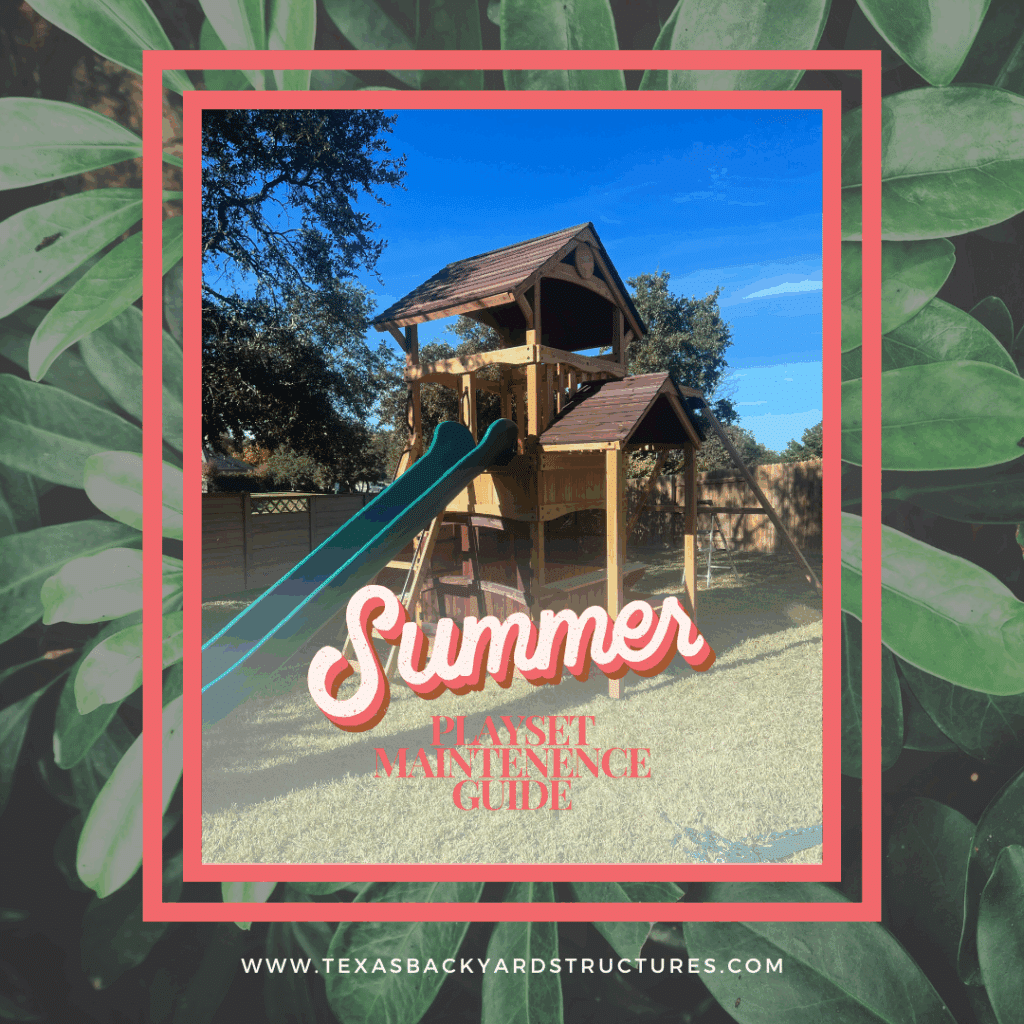 An essential guide for maintaining your backyard playset.
